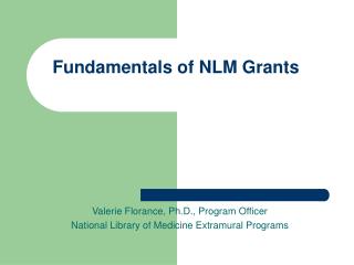 Fundamentals of NLM Grants