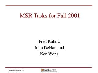 MSR Tasks for Fall 2001