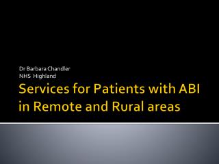 Services for Patients with ABI in Remote and Rural areas
