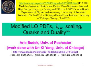 Arie Bodek, Univ. of Rochester (work done with Un-Ki Yang, Uni v. of Chicago)