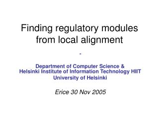 Finding regulatory modules from local alignment