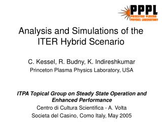 Analysis and Simulations of the ITER Hybrid Scenario