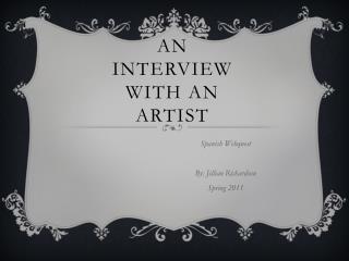 An interview with an artist