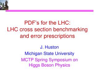 PDF’s for the LHC: LHC cross section benchmarking and error prescriptions