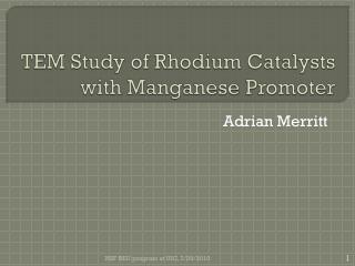 TEM Study of Rhodium Catalysts with Manganese Promoter