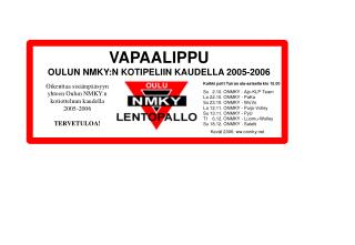 VAPAALIPPU OULUN NMKY:N KOTIPELIIN KAUDELLA 2005-2006