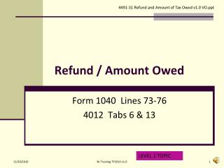 Refund / Amount Owed