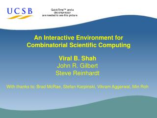 An Interactive Environment for Combinatorial Scientific Computing