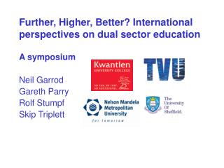 Further, Higher, Better? International perspectives on dual sector education