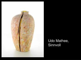 Udo Mathee, Sinnvoll