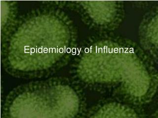 Epidemiology of Influenza