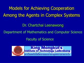Models for Achieving Cooperation Among the Agents in Complex Systems