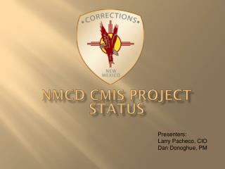 NMCD CMIS Project Status