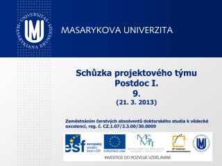 Schůzka projektového týmu Postdoc I. 9 . (21. 3. 2013)