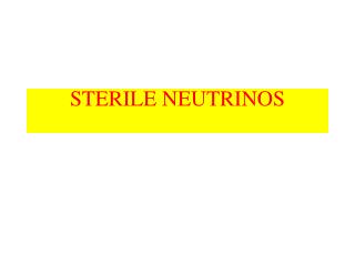 STERILE NEUTRINOS