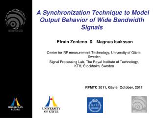 A Synchronization Technique to Model Output Behavior of Wide Bandwidth Signals