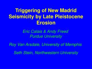 Triggering of New Madrid Seismicity by Late Pleistocene Erosion