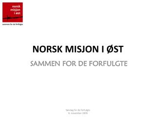 NORSK MISJON I ØST