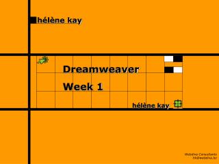 Dreamweaver Week 1 hélène kay