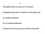 Prerequisiti relativi al concetto di rivoluzione Il significato del termine rivoluzione nel corso dei secoli La d