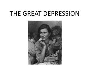 THE GREAT DEPRESSION