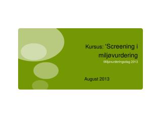 Kursus: ‘ Screening i miljøvurdering