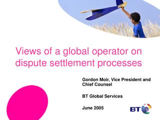 Views of a global operator on dispute settlement processes