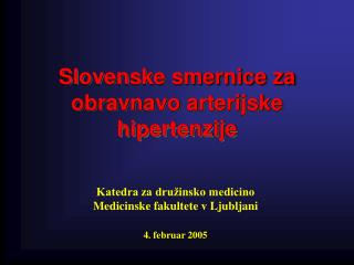 Slovenske smernice za obravnavo arterijske hipertenzije