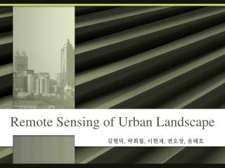 Remote Sensing of Urban Landscape