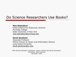Do Science Researchers Use Books?