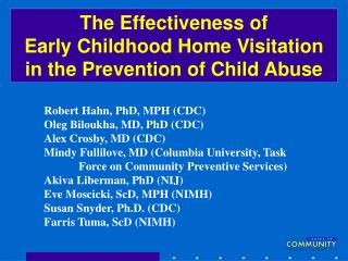 The Effectiveness of Early Childhood Home Visitation in the Prevention of Child Abuse