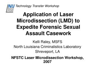 Application of Laser Microdissection (LMD) to Expedite Forensic Sexual Assault Casework