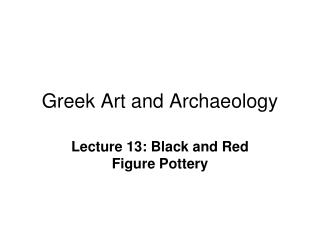 Greek Art and Archaeology