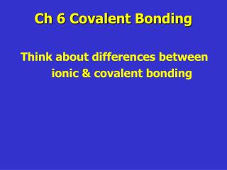 Ch 6 Covalent Bonding