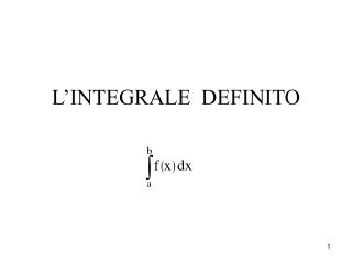 L’INTEGRALE DEFINITO