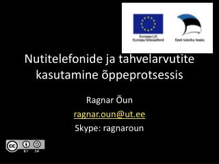 Nutitelefonide ja tahvelarvutite kasutamine õppeprotsessis