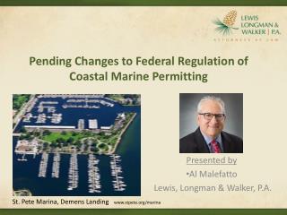 Pending Changes to Federal Regulation of Coastal Marine Permitting