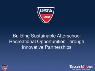 Building Sustainable Afterschool Recreational Opportunities Through Innovative Partnerships