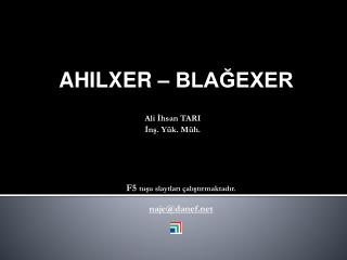 AHILXER – BLAĞEXER