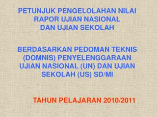 PETUNJUK PENGELOLAHAN NILAI RAPOR UJIAN NASIONAL DAN UJIAN SEKOLAH