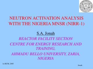 NEUTRON ACTIVATION ANALYSIS WITH THE NIGERIA MNSR (NIRR-1)