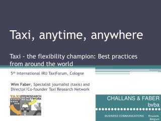 Taxi, anytime, anywhere Taxi - the flexibility champion: Best practices from around the world