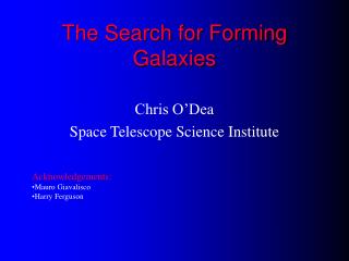 The Search for Forming Galaxies