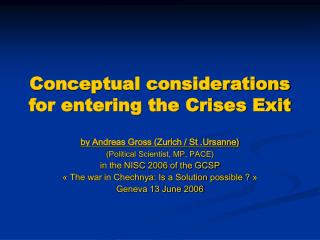 Conceptual considerations for entering the Crises Exit