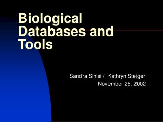 Biological Databases and Tools