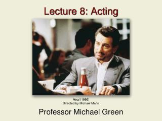 Lecture 8: Acting