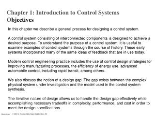 In this chapter we describe a general process for designing a control system.