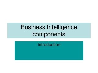 Business Intelligence components