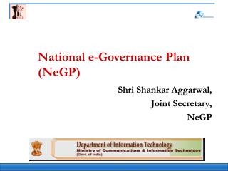 Shri Shankar Aggarwal, Joint Secretary, NeGP