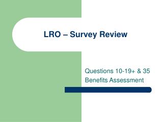 LRO – Survey Review